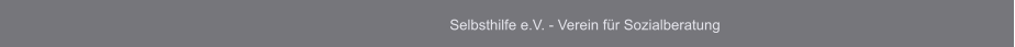 Selbsthilfe e.V. - Verein für Sozialberatung